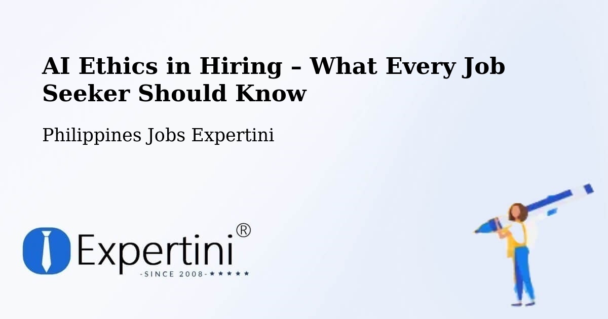 AI Ethics in Recruitment & Hiring – Bagulin - Bagulin, Philippines Jobs Expertini
