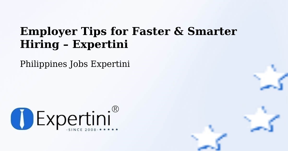 Employer Tips for Hiring & Recruitment – Bagulin - Bagulin, Philippines Jobs Expertini