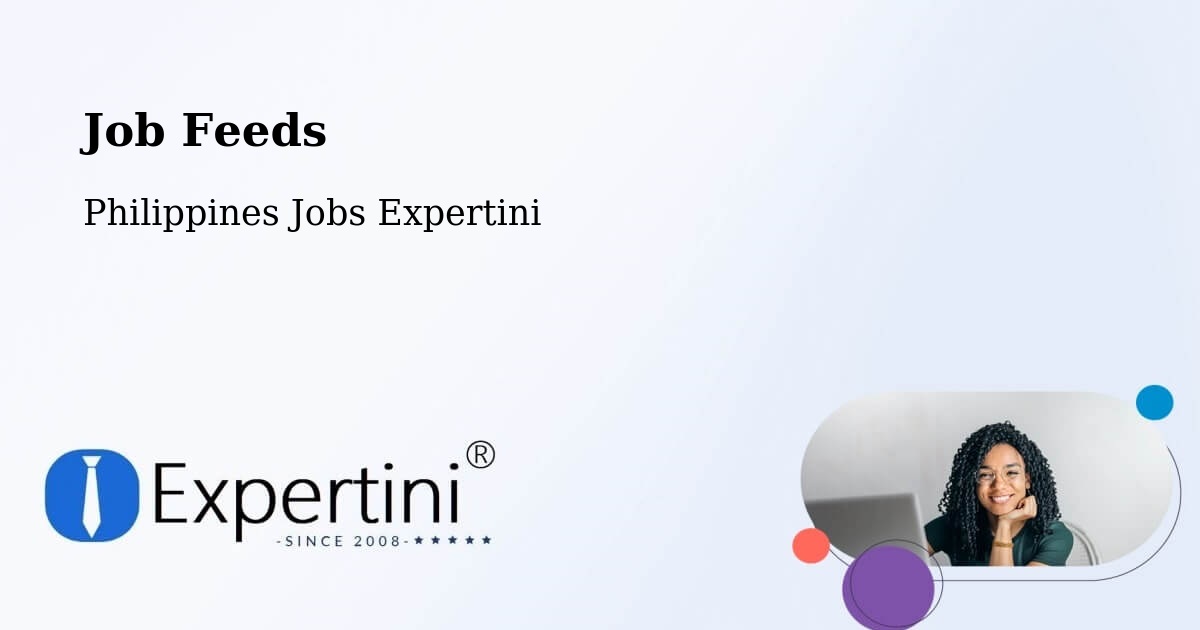 Job Listings Feed – Bagulin - Philippines Jobs Expertini