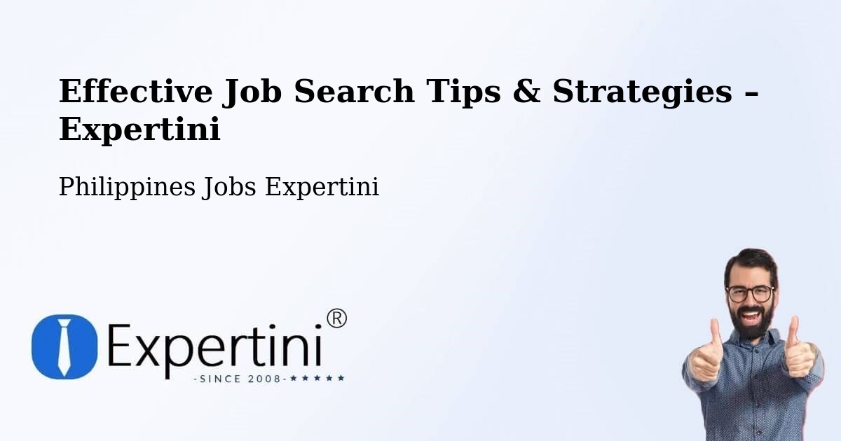 Job Search Tips & Strategies for Job Seekers – Bagulin - Bagulin, Philippines Jobs Expertini